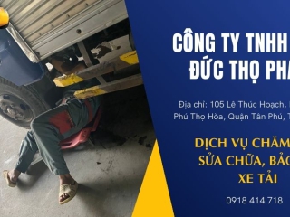Dịch vụ chăm sóc, sửa chữa bảo trì xe tải tại garage Đức Thọ quận Tân Phú