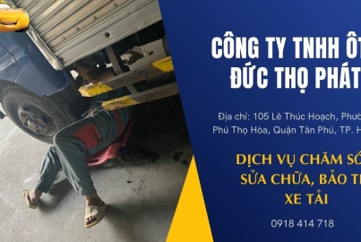 Dịch vụ chăm sóc, sửa chữa bảo trì xe tải tại garage Đức Thọ quận Tân Phú