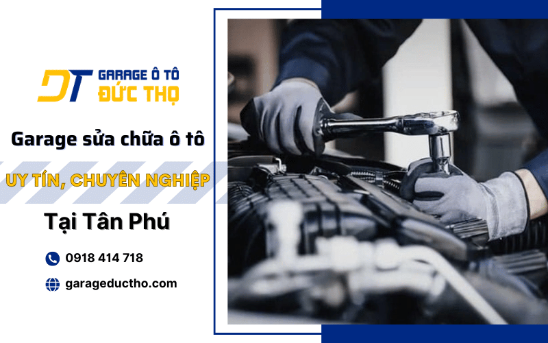 garage sửa chữa ô tô Tân Phú