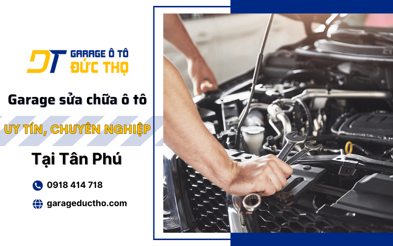 garage sửa chữa ô tô Tân Phú