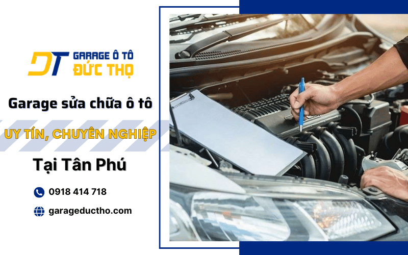 garage sửa chữa ô tô Tân Phú