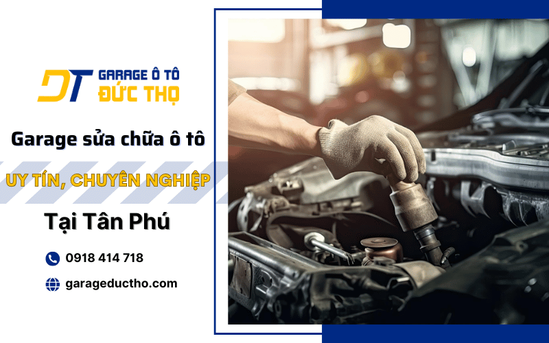 garage sửa chữa ô tô Tân Phú